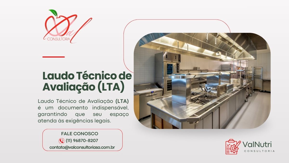 Por que o Laudo Técnico de Avaliação (LTA) é Essencial para Sua Cozinha Profissional em 2025